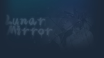 * Lunar Mirror | Steam РУ+UA+KZ+СНГ*