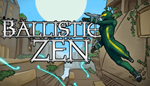 * Ballistic Zen | Steam РУ+UA+KZ+СНГ*