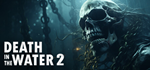 * Death in the Water 2 | Steam РУ+UA+KZ+СНГ*