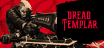 * Dread Templar | Steam РУ+UA+KZ+СНГ*