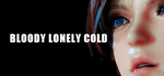 * bloody lonely cold | Steam РУ+UA+KZ+СНГ*