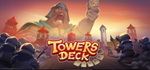 * Towers Deck | Steam РУ+UA+KZ+СНГ*