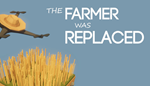 * The Farmer Was Replaced | Steam РУ+UA+KZ+СНГ*