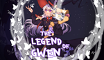 * The Legend of Gwen | Steam РУ+UA+KZ+СНГ*