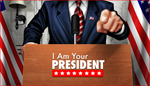 * I Am Your President | Steam РУ+UA+KZ+СНГ*