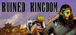 * Ruined Kingdom | Steam РУ+UA+KZ+СНГ*