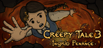 * Creepy Tale 3: Ingrid Penance | Steam РУ+UA+KZ+СНГ*