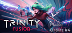 * Trinity Fusion | Steam РУ+UA+KZ+СНГ*