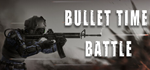 * Bullet Time Battle | Steam РУ+UA+KZ+СНГ*