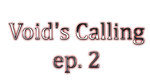 * Void´s Calling ep. 2 | Steam РУ+UA+KZ+СНГ*