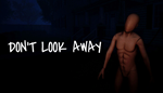 * DON´T LOOK AWAY | Steam РУ+UA+KZ+СНГ*