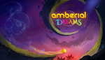 * Amberial Dreams | Steam РУ+UA+KZ+СНГ*