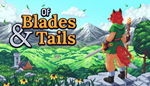 * Of Blades & Tails | Steam РУ+UA+KZ+СНГ*