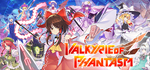 * Valkyrie of Phantasm | Steam РУ+UA+KZ+СНГ*