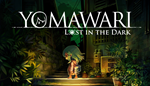 * Yomawari: Lost in the Dark | Steam РУ+UA+KZ+СНГ*