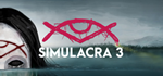 * SIMULACRA 3 | Steam РУ+UA+KZ+СНГ*