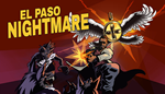 * EL PASO, NIGHTMARE | Steam РУ+UA+KZ+СНГ*