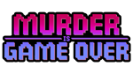 * Murder Is Game Over | Steam РУ+UA+KZ+СНГ*