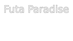 * Futa Paradise | Steam РУ+UA+KZ+СНГ*