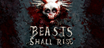 * Beasts Shall Rise | Steam РУ+UA+KZ+СНГ*