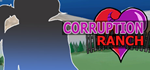 * Corruption Ranch | Steam РУ+UA+KZ+СНГ*