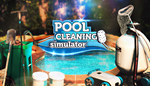 * Pool Cleaning Simulator | Steam РУ+UA+KZ+СНГ*