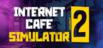 * Internet Cafe Simulator 2 | Steam РУ+UA+KZ+СНГ*