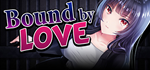 * Bound by Love | Steam РУ+UA+KZ+СНГ*