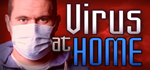 * Virus at Home | Steam РУ+UA+KZ+СНГ*