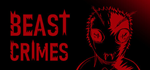 * BEAST CRIMES | Steam РУ+UA+KZ+СНГ*