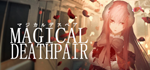 * MAGICAL DEATHPAIR | Steam РУ+UA+KZ+СНГ*