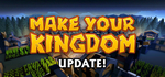 * Make Your Kingdom | Steam РУ+UA+KZ+СНГ*