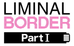 * Liminal Border Part I | Steam РУ+UA+KZ+СНГ*