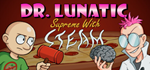 * Dr. Lunatic Supreme With Steam | Steam РУ+UA+KZ+СНГ*