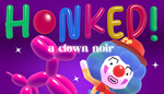 * Honked: a clown noir | Steam РУ+UA+KZ+СНГ*