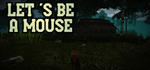 * Let ´s be a Mouse | Steam РУ+UA+KZ+СНГ*