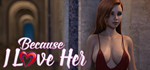 * Because I Love Her Episode 1 | Steam РУ+UA+KZ+СНГ*