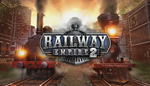 * Railway Empire 2-Deluxe | Steam РУ+UA+KZ+СНГ*