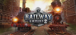 * Railway Empire 2-Deluxe | Steam РУ+UA+KZ+СНГ*