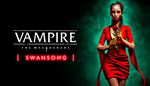 * Vampire: The Masquerade-Swansong PRIMOGEN |Steam РУ+