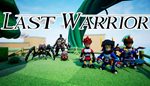 * Last Warrior | Steam РУ+UA+KZ+СНГ*