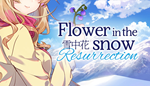 * Flower in the Snow - Resurrection|Steam РУ+UA+KZ+СНГ