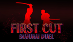 * First Cut: Samurai Duel | Steam РУ+UA+KZ+СНГ*