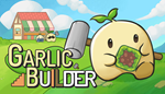 * Garlic Builder | Steam РУ+UA+KZ+СНГ*