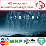 * Fant*me | Steam РУ+UA+KZ+СНГ*