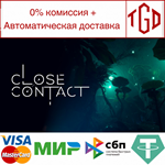 * Close Contact | Steam РУ+UA+KZ+СНГ*