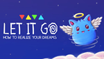 * Let It Go - How to realize your dreams | Steam РУ+СН