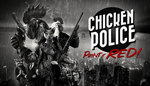 * Chicken Police - Paint it RED! | Steam РУ+UA+KZ+СНГ*