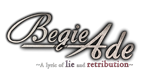 * BegieAde ~a lyric of lie and retribution~ |Steam РУ+