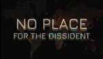 * No Place for the Dissident | Steam РУ+UA+KZ+СНГ*